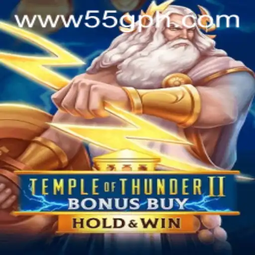 Temple of Thunder II Bonus Buy: Unveiling the Exciting World of 55G
